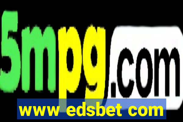 www edsbet com